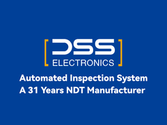 نظام فحص آلي - شركة تصنيع اختبارات غير إتلافية (NDT) عمرها 31 عامًا #DSSElectronics #苏州德斯森电子